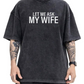 ⏳Tijdelijke korting van 50%⏰“Let Me Ask My Wife” Grappig T-shirt voor mannen👕