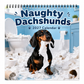50% KORTING – Wandkalender met Grappige Teckels – 12 Maanden Vol Ondeugende Honden & Humor